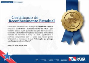 Canaã dos Carajás conquista Selo Ouro por ações de prevenção à gravidez na adolescência